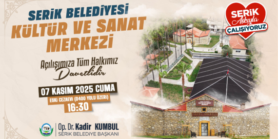 SERİK BELEDİYESİ SANAT MERKEZİ AÇILIŞ DAVETİ